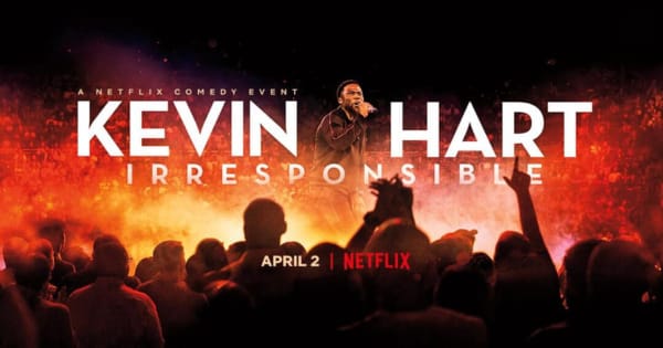 irresponsible, kevin hart, stand up, comedian, special, review, netflix