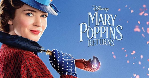 mary poppins returns, musical, fantasy, sequel, emily blunt, lin manuel miranda, blu-ray, review, walt disney pictures