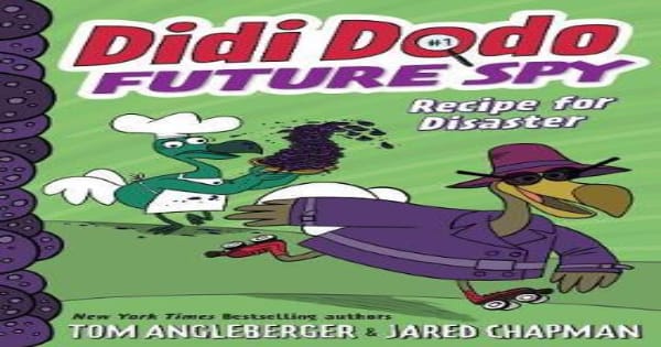 recipe for disaster, didi dodo, future spy, children's fiction, Tom Angleberger, net galley, review, amulet books