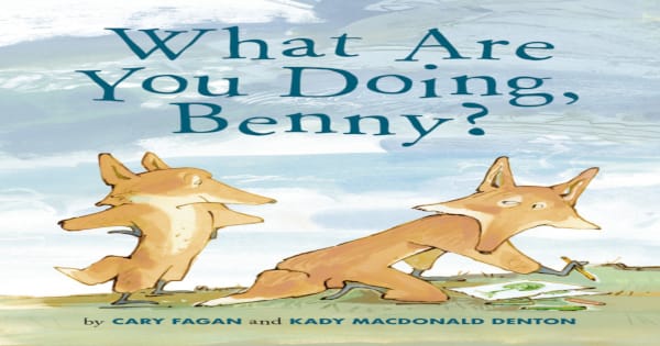 what are you doing benny, children's fiction, cary fagan, net galley, review, penguin random house, tundra books