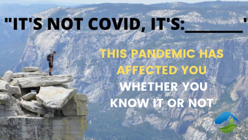 ‘It’s Not COVID, It’s ______’: The Pandemic Has Affected You (Whether You Know It or Not) – The Good Men Project