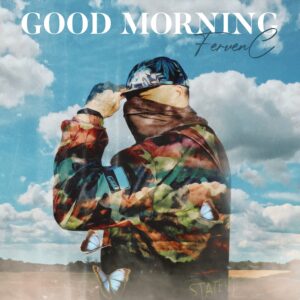 Album cover for Good Morning by FervenC
