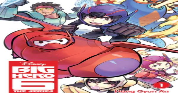 big hero 6 the series, vol 1, comic, graphic novel, middle grade, Hong Gyun An, net galley, review, yen press