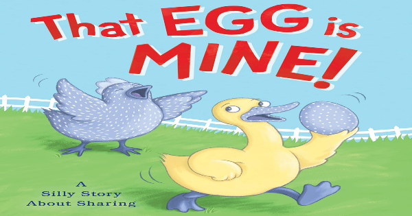 that egg is mine, children's fiction, Liz Goulet Dubois, net galley, review, sourcebooks kids