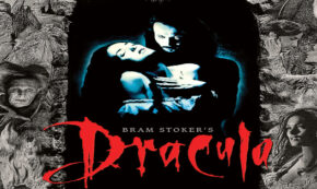 dracula, bram stoker, gothic, horror, adaptation, 4k ultra hd, review, sony pictures home entertainment