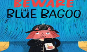 beware the blue bagoo, children's fiction, karl newson, net galley, review, quarto publishing group