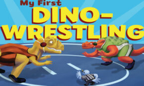 my first dino wrestling, children's fiction, sports, lisa wheeler, net galley, review, lerner publishing group