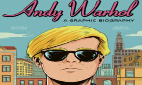 andy warhol a graphic biography, comic, graphic novel, biography, michele botton, net galley, review, quarto publishing group