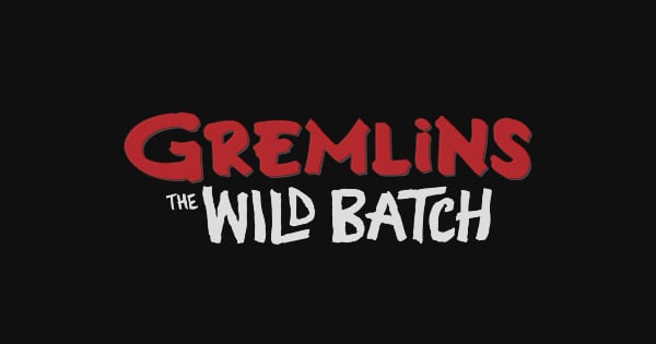 the wild batch, gremlins, tv show, animated, fantasy, horror, adventure, comedy, season 2, sdcc, 2024, press release, max