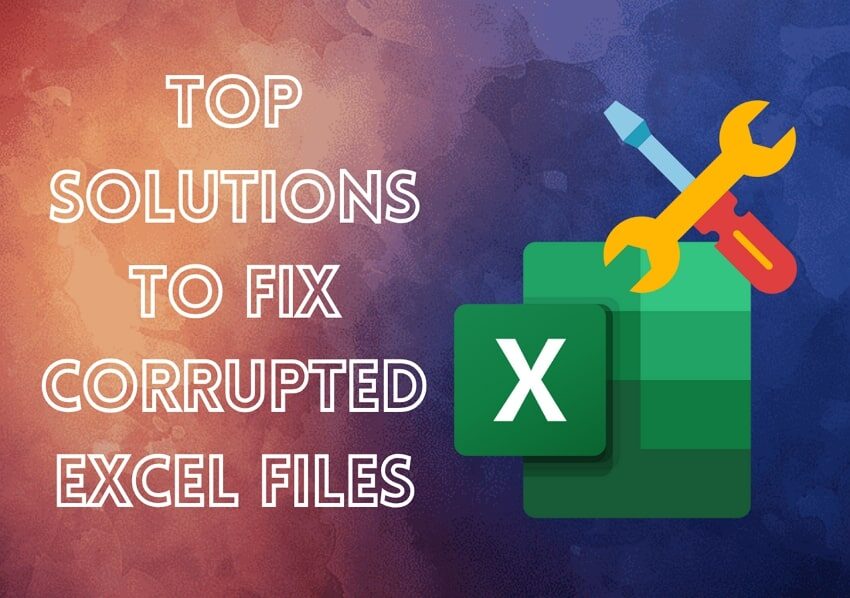 top solutions to fix excel corrupted