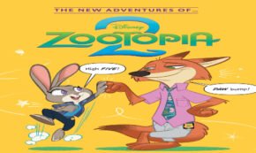 better zoogether, The New Adventures Of Zootopia 2, volume 1, comic, graphic novel, the disney comics group, review, simon and schuster, papercutz
