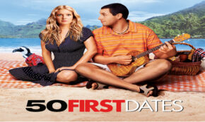 50 first dates, romantic, comedy, adam sandler, drew barrymore, 4k ultra hd, press release, sony pictures home entertainment