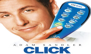 click, fantasy, comedy, drama, adam sandler, kate beckinsale, christopher walken, 4k ultra hd, 20th anniversary, press release, sony pictures home entertainment