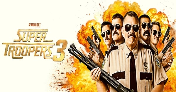 super troopers 3, comedy, sequel, digital, press release, broken lizard, searchlight pictures