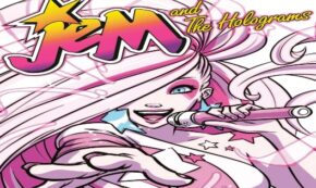 jem and the holograms, vol 1, comic, graphic novel, teens, young adult, kelly thompson, net galley, review, boom! studios